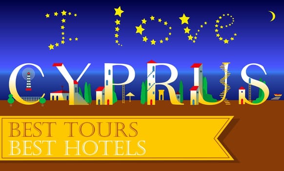 I love Cyprus Inscription. Holiday houses Font. Best tours. Best hotels. Night beach. Stars in the sky. Unusual font. Illustration.