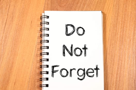 Do not forget text concept write on notebook