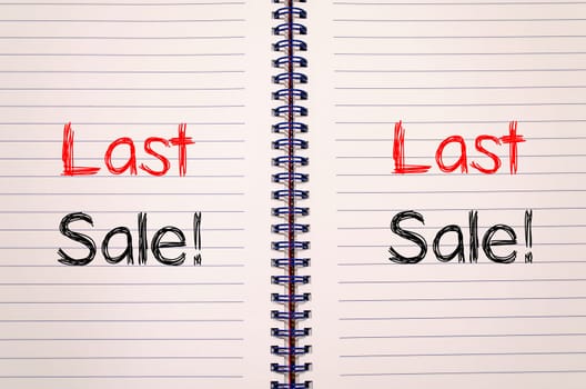 Last sale text concept write on notebook