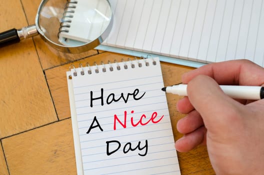 Have a nice day text concept write on notebook