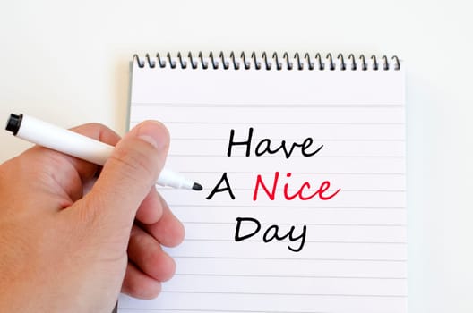 Have a nice day text concept write on notebook
