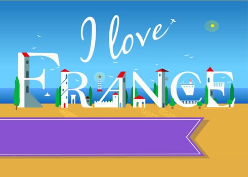 I love France. Travel card. White buildings on the summer beach. Purple banner for custom text. Plane in the sky.