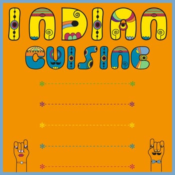 Inscription Indian Cuisine. Artistic font. Menu card. Blue Yellow Letters. Cartoon hands looking at each other. Place for custom text. illustration.