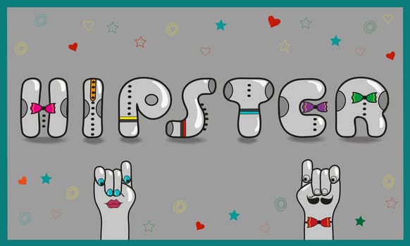 Inscription Hipster. Vintage gray card. Unusual artistic font. Gray letters with colorful ties. Cartoon hands looking at each other. Illustration.