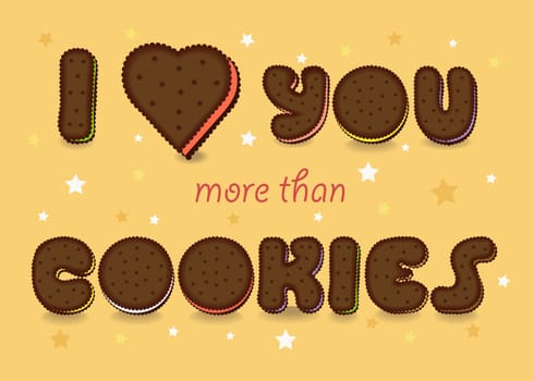 Romantic card with text - I love you more than Cookies. Chocolate artistic font. Yellow background with stars and hearts. illustration