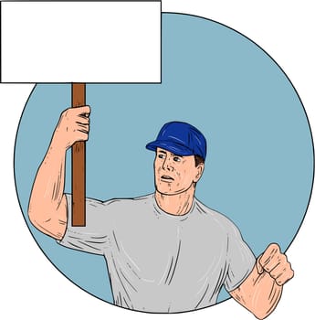 Drawing sketch style illustration of an industrial worker protester activist unionist union worker protesting striking holding up a placard sign looking to the side set inside circle on isolated background.