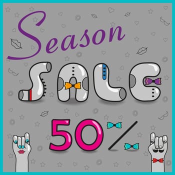 Inscription Season sale with hipster style. Vintage font. Gray letters with colorful ties. Cartoon hands looking at each other.  Illustration.