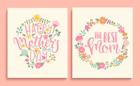 Set of Happy Mother's day cards with handdrawn lettering in floral circle. Vector Illustration.