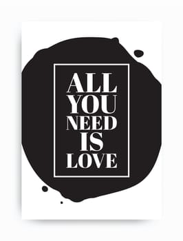 Poster. All you need is love  Black and white colors
