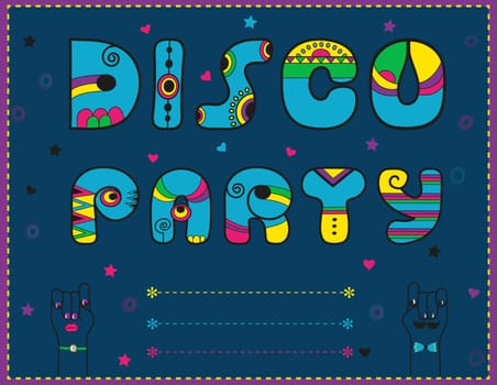 Inscription Disco Party. Invitation to party. Funny blue font. Letters with bright decor. Cartoon hands looking at each other. Place for custom text.  illustration.