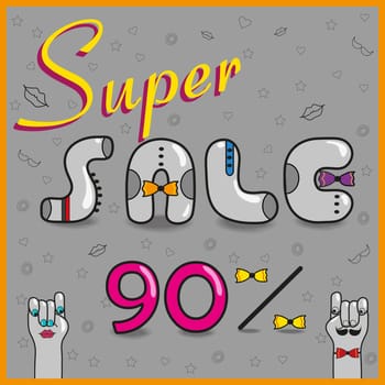 Inscription Super Sale. Ninety percents. Unusual font with hipster style. Gray letters with ties. Cartoon hands looking at each other. Illustration.