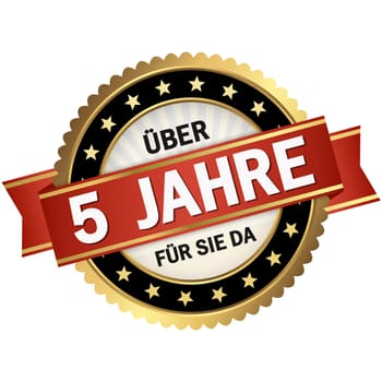 round quality seal with black frame,red banner and text over 5 years for you (in english)