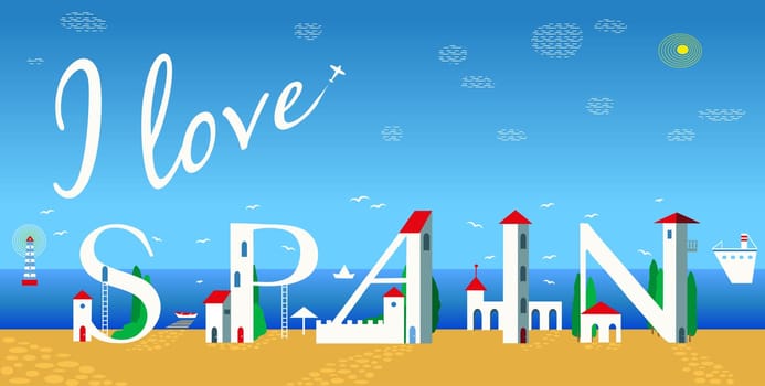Inscription I love Spain. Cute white houses on the coast. Plane in the sky. Summer beach. Travel card.  Illustration.