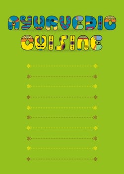 Ayurvedic Cuisine. Menu Card. Blue and Yellow Text by Artstic font. Place for custom text. Green Background
