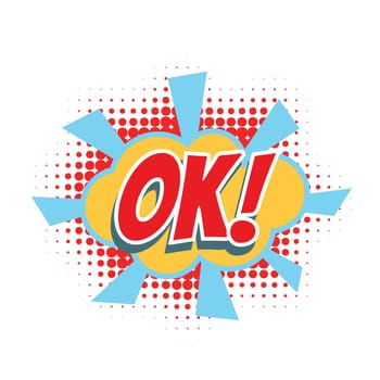 ok comic word. Pop art retro vector illustration