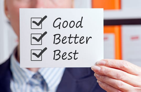 Good, Better, Best - Excellent Customer Service