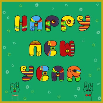 New year card with text by colorful artistic font. Happy new year. Green background. Cartoon hands looking at each other. Vintage letters