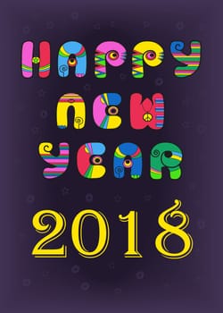 Happy New Year 2018. Artistic retro colorful font.  Illustration