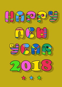 Happy New Year 2018. Artistic disco font.  Illustration