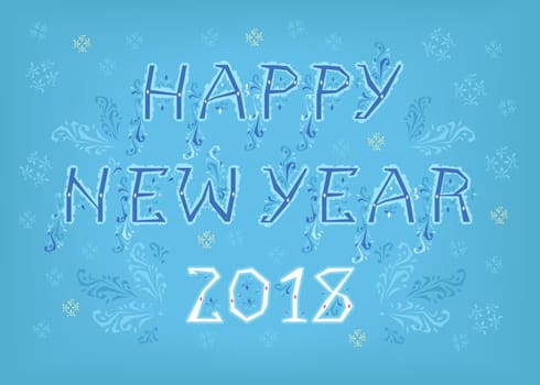 Happy New Year 2018. Folk geometric artistic font. Blue letters with ice decor. White numerals. Background with snowfall. Illustration