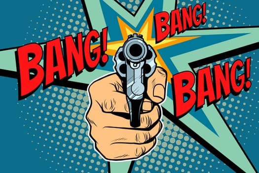 Bang sound of a shot revolver in hand. Pop art retro vector illustration