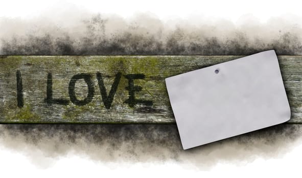 i love text and blank slip on old wooden board