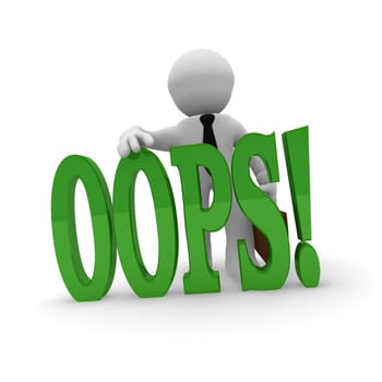 3d businessman with the word OOPS on a white background