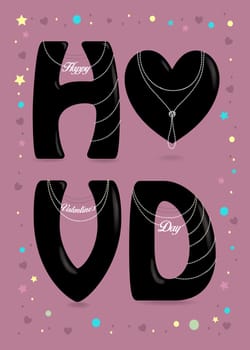 Happy Valentine Day. Black big heart and letters - H, V and D. Pearl collars with texts as pendants. Colorful frame of stars, confetti and hearts. Pink Background.  Illustration