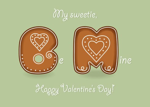 Be mine. Gingerbreads letters B and M with white cream decor. My sweetie, Happy Valentines Day. Illustration
