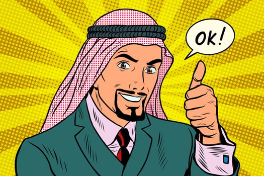 Thumbs up Okey, the Arab businessman. Pop art retro vector illustration