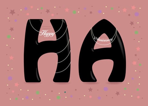 Happy Anniversary. Black letters - H and A. White pearl necklaces with texts as pendants. Colorful frame of stars and confetti. Pink background.  Illustration