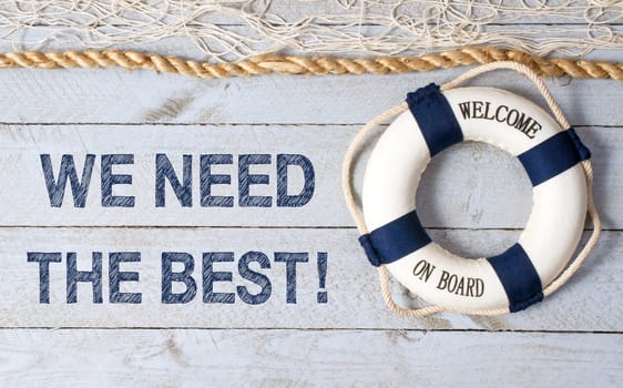 We need the best - welcome on board