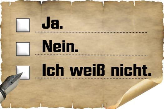 Checkbox with inscription in German "Yes, No, I do not know"".  on old document paper."