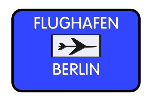 Berlin Germany Airport Highway Road Sign 3D Illustration
