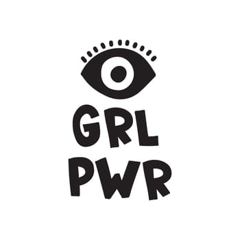 GRL PWR short quote. Girl Power cute hand drawing illustration for print, brochure, greeting card, bag, clothing. To stick on laptop, phone, wall. Modern motivational text, feminist tattoo trend