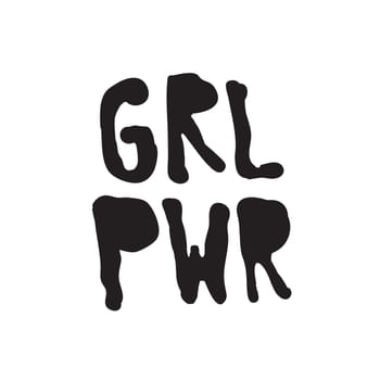 GRL PWR short quote. Girl Power simple cute illustration for print, bag, clothing. Perfect to stick on laptop, phone, wall everywhere. Modern feminist slogan, the latest tattoo trend