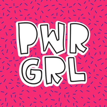 GRL PWR short quote. Girl Power cute hand drawing illustration for print, brochure, greeting card, bag, clothing. To stick on laptop, phone, wall. Modern motivational text, feminist tattoo trend