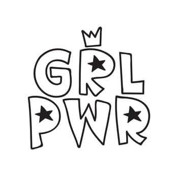 GRL PWR short quote. Girl Power cute hand drawing illustration for print, brochure, greeting card, bag, clothing. To stick on laptop, phone, wall. Modern motivational text, feminist tattoo trend