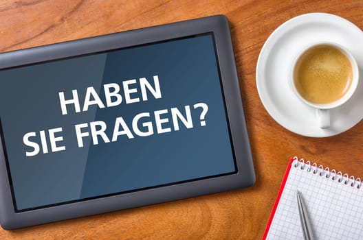 Tablet on desk - Do you have to ask