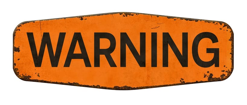 Vintage tin warning sign on a white background