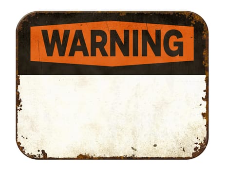 Empty vintage tin warning sign on a white background