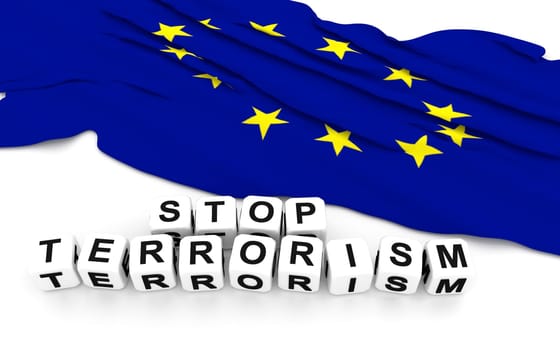 European Union flag and text stop terrorism. 3D rendering.