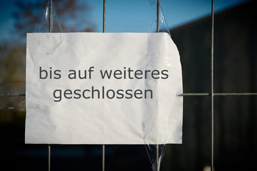 Sign with the inscription closed until further notice