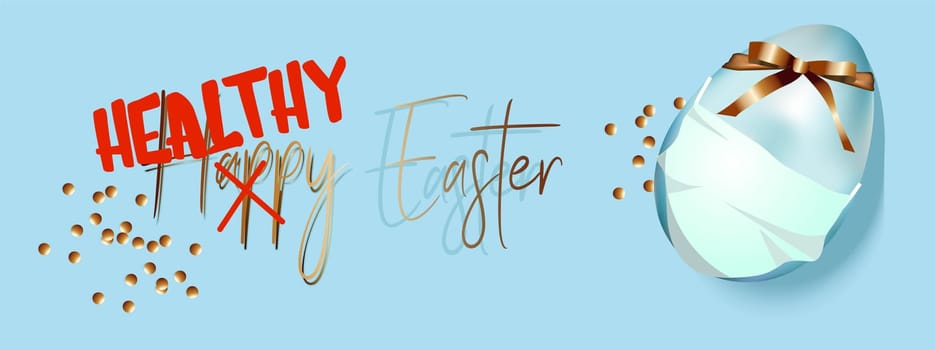 Easter banner or greeting card. Have a healthy and happy easter. egg in a medical mask. horizontal banner. Realistic vector illustration.