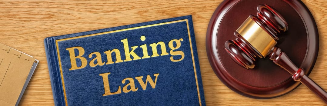 A gavel with a law book - Banking Law