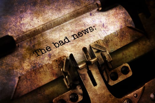 Bad news on typewriter grunge concept