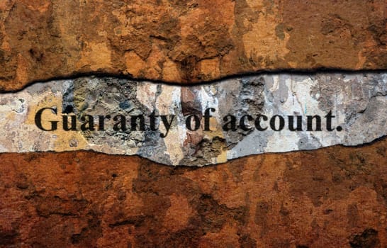 Guaranty of account grunge concept