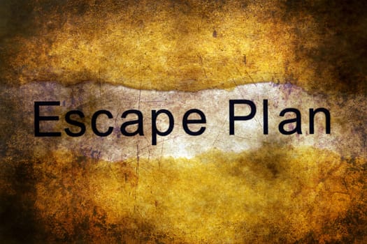 Escape plan grunge concept