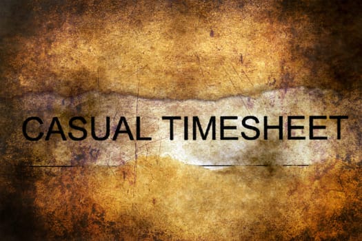 Casual timesheet grunge concept