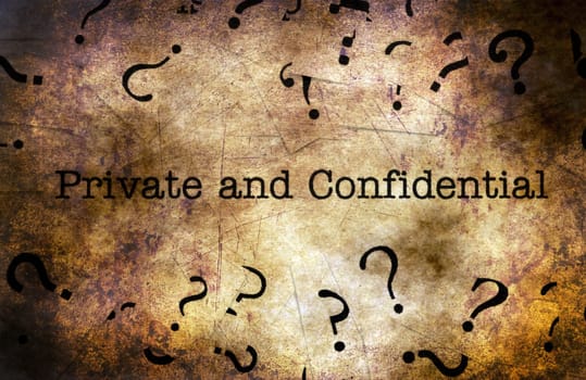 Private and confidential grunge concept